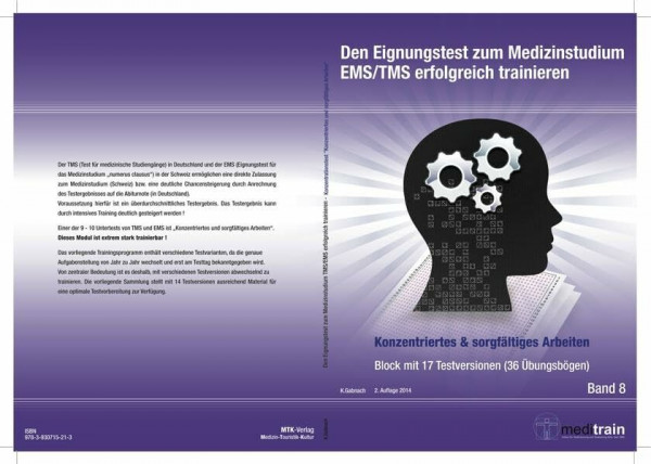 Den Eignungstest zum Medizinstudium EMS/TMS erfolgreich trainieren, Band 8: Konzentriertes und sorgfältiges Arbeiten 17 Testversionen (36 Übungsbögen) ... Training des TMS/EMS - Untertests)