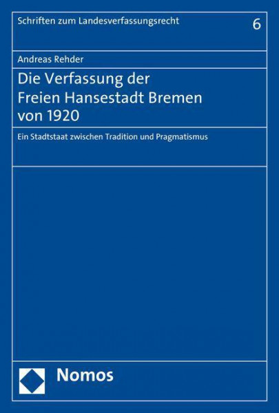 Die Verfassung der Freien Hansestadt Bremen von 1920