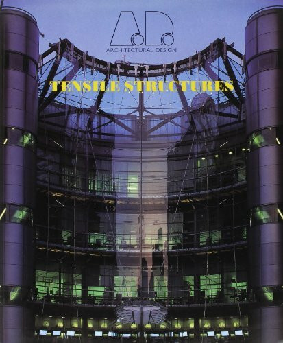 Tensile Structures (Architectural Design Profile)