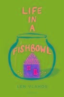 Life in a Fishbowl