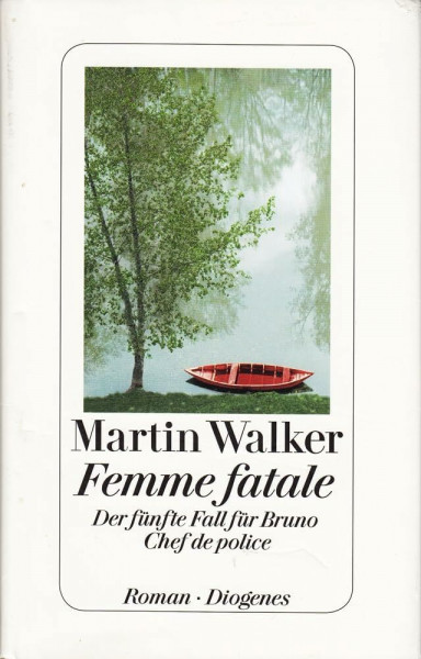 Femme fatale: Der fünfte Fall für Bruno, Chef de Police: Der fünfte Fall für Bruno, Chef de po...