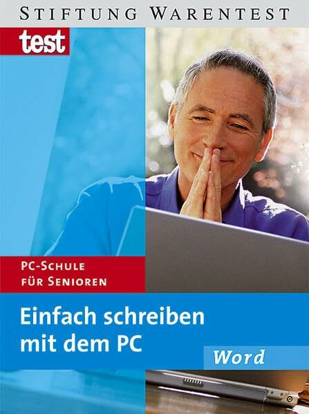 Stiftung Warentest Einfach Schreiben Mit Dem Pc, Pc-Schule Für Senioren