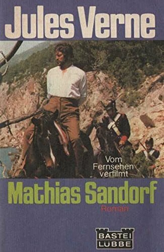 Mathias Sandorf (Allgemeine Reihe. Bastei Lübbe Taschenbücher)