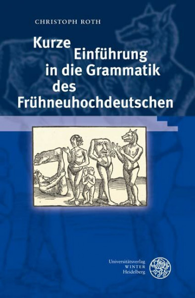 Kurze Einführung in die Grammatik des Frühneuhochdeutschen (Sprachwissenschaftliche Studienbücher)