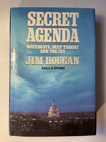 Secret Agenda: Watergate, Deep Throat, and the CIA