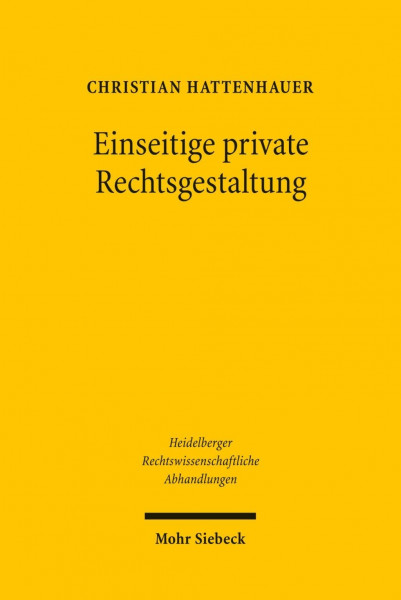 Einseitige private Rechtsgestaltung