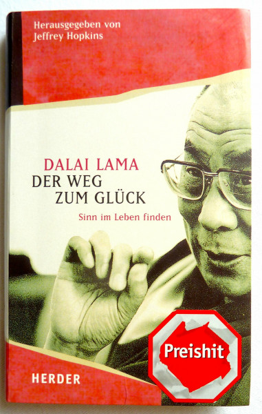 Der Weg zum Glück. Sinn im Leben finden