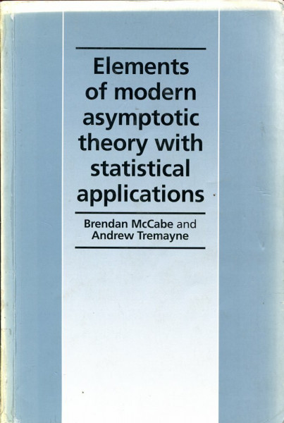 Elements of Modern Asymptotic Theory With Statistical Applications