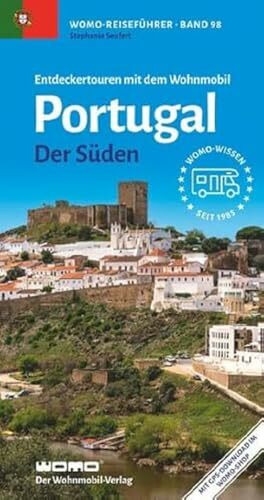 Entdeckertouren mit dem Wohnmobil Portugal - Der Süden (Womo-Reihe, Band 98)