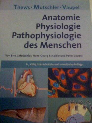 Anatomie, Physiologie, Pathophysiologie des Menschen