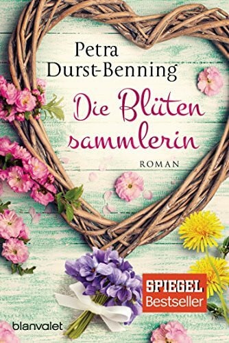 Die Blütensammlerin: Roman (Die Maierhofen-Reihe, Band 3)