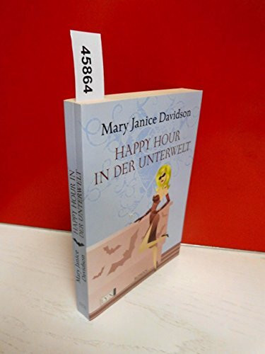 Happy Hour in der Unterwelt: Roman (Betsy Taylor, Band 3)
