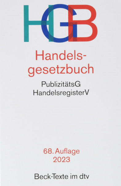 Handelsgesetzbuch: mit Einführungsgesetz, Publizitätsgesetz und Handelsregisterverordnung (Beck-Texte im dtv)