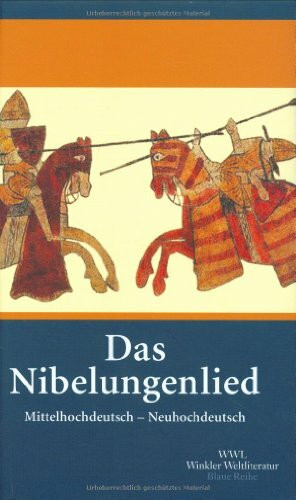 Das Nibelungenlied: Nach der Handschrift C der Badischen Landesbibliothek Karlsruhe. Mittelhochdeutsch und Neuhochdeutsch