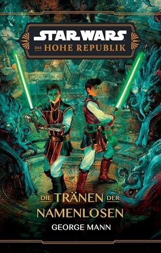 Star Wars: Die Hohe Republik - Die Tränen der Namenlosen