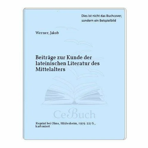 Beiträge zur Kunde der lateinischen Literatur des Mittelalters, Aus Handschriften gesammelt.