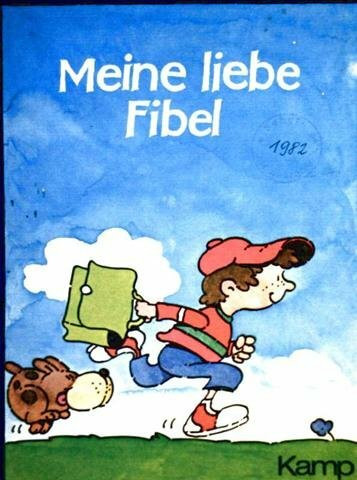 Meine liebe Fibel (Druckschrift)