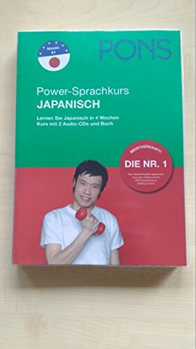 PONS Power-Sprachkurs Japanisch: Lernen Sie Japanisch in 4 Wochen. Buch mit 2 Audio-CDs