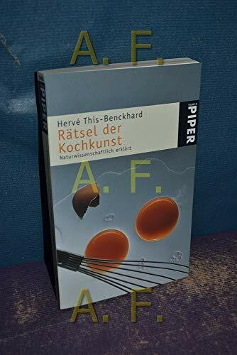 Rätsel der Kochkunst: Naturwissenschaftlich erklärt (Piper Taschenbuch, Band 22598)