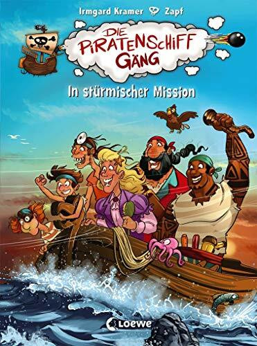 Die Piratenschiffgäng 3 - In stürmischer Mission: Kinderbuch zum ersten Selberlesen für Mädchen und Jungen ab 7 Jahre