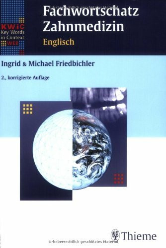 Fachwortschatz Zahnmedizin. Englisch: KWiC - Key Words in Context