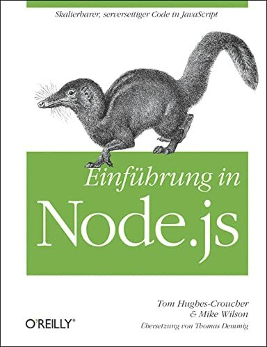 Einführung in Node.js: Skalierbarer, serverseitiger Code in JavaScript