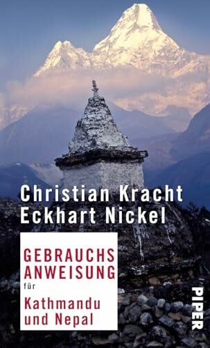 Gebrauchsanweisung für Kathmandu und Nepal: 4. aktualisierte Auflage 2018