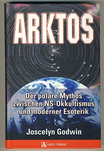 Arktos: Der polare Mythos zwischen NS-Okkultismus und moderner Esoterik