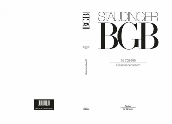 §§ 705-740: (Gesellschaftsrecht) (J. von Staudingers Kommentar zum Bürgerlichen Gesetzbuch mit Einführungsgesetz und Nebengesetzen)