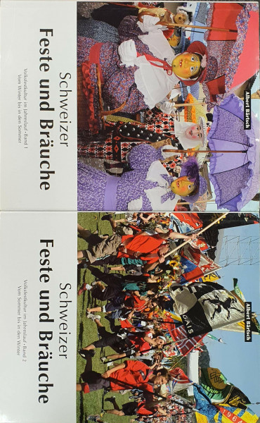 Schweizer Feste und Bräuche Band 1&2: Volksfestkultur im Jahreslauf