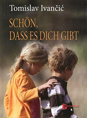 Schön, dass es dich git von Tomislav Ivancic Book