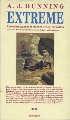 Extreme - Betrachtungen zum menschlichen Verhalten (Die Andere Bibliothek. Erfolgsausgaben)