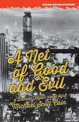 A Net of Good and Evil: A Damon Taylor Novel (Stark House Press)