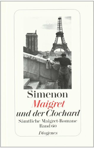 Maigret und der Clochard: Sämtliche Maigret-Romane (detebe)