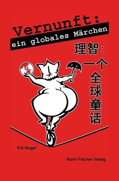 Vernunft: Ein globales Märchen
