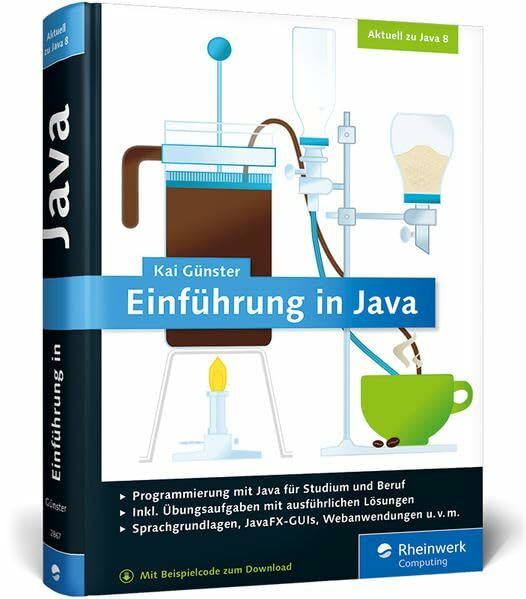 Einführung in Java: Ideal für Studium und Ausbildung