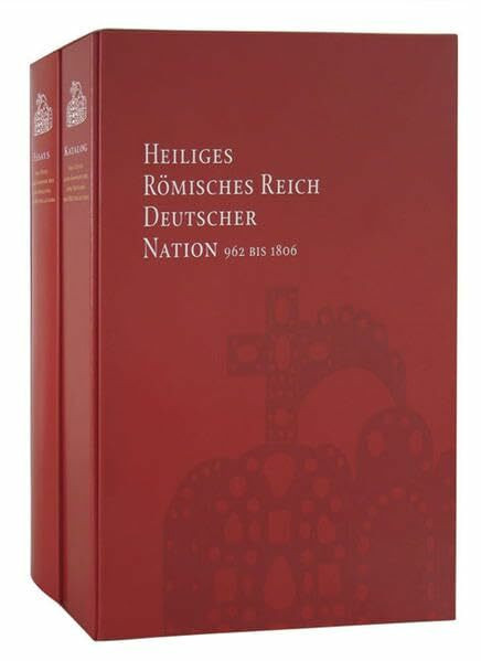 Von Otto dem Großen bis zum Ausgang des Mittelalters: Band I: Katalog /Band II: Essayband