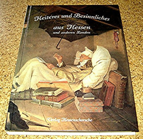 Heiteres und Besinnliches aus Hessen und anderen Landen