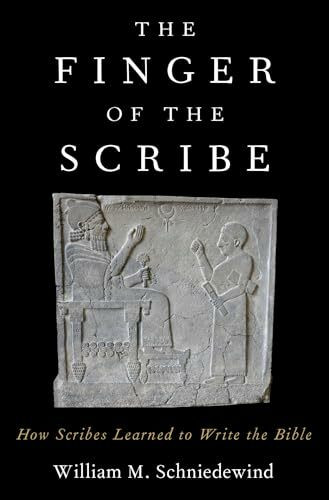 The Finger of the Scribe: How Scribes Learned to Write the Bible