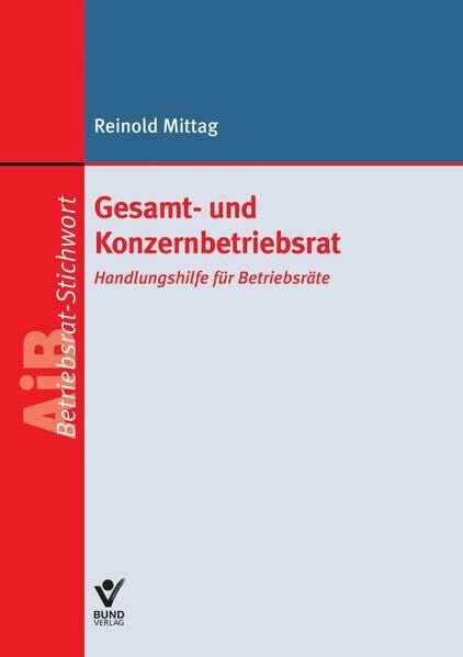 Gesamt- und Konzernbetriebsrat - AiB-Stichwort: Handlungshilfe für Betriebsräte