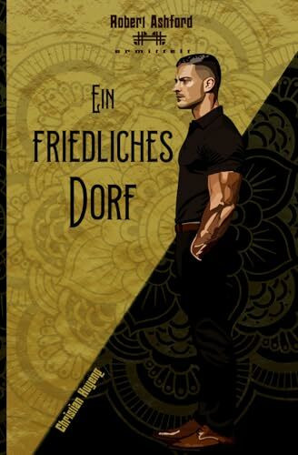 Ein friedliches Dorf (Robert Ashford ermittelt)