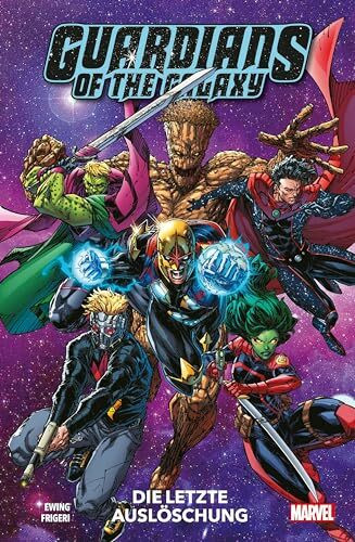 Guardians of the Galaxy - Neustart: Bd. 5: Die letzte Auslöschung