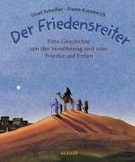 Der Friedensreiter. Eine Geschichte von Versöhnung und vom Frieden auf Erden