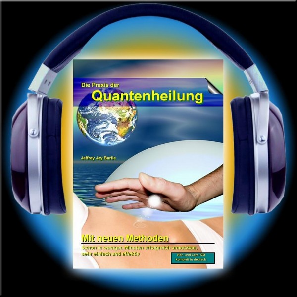Die Praxis der Quantenheilung 01
