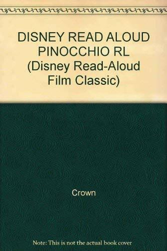 Walt Disneys Pinocchio: A Disney Read Aloud Classic (Disney Read-aloud Film Classic)