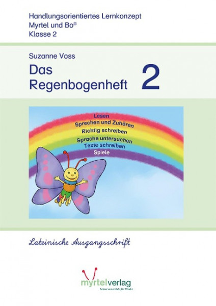 Das Regenbogenheft 2. Lateinische Ausgangsschrift