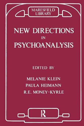 New Directions in Psychoanalysis: The Significance of Infant Conflict in the Pattern of Adult Behaviour (Maresfield Library)