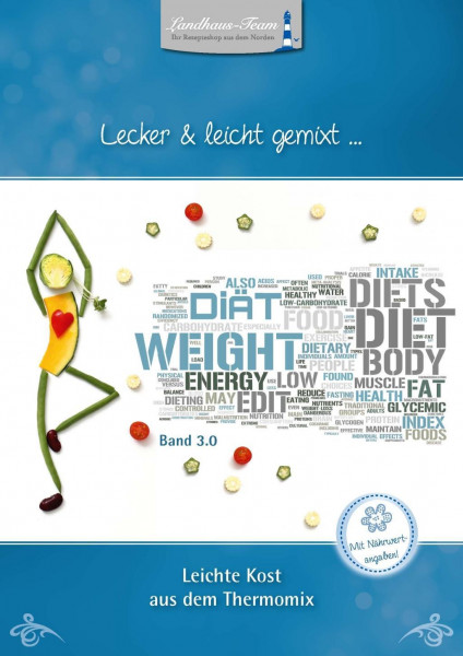 Lecker & leicht gemixt. Leichte Kost aus dem Thermomix®