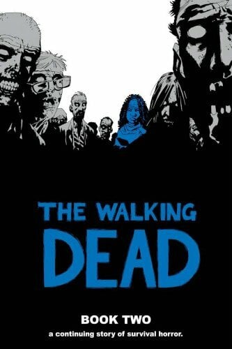 The Walking Dead, Book 2 The Walking Dead, Book 2