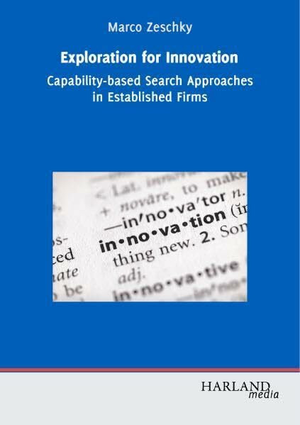 Exploration for Innovation: Capability-based Search Approaches in Established Firms